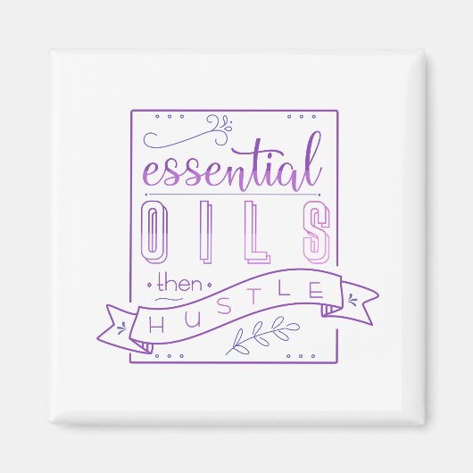 Essentiële oliën dan Hustle Magnet (Voorkant)