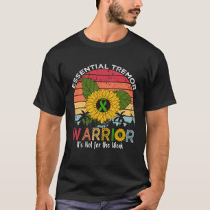 essentiële tremor krijger het is niet voor de zwak t-shirt