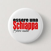 Essere una Schiappa être nulle en français Button (Voorkant)