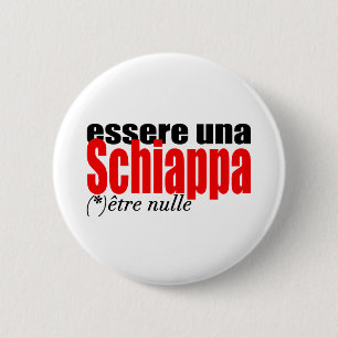 Essere una Schiappa être nulle en français Button
