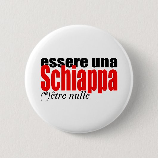 Essere una Schiappa être nulle en français Button (Voorkant)