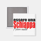 Essere una Schiappa être nulle en français Magnet (Voorkant / Achterkant)