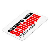 Essere una Schiappa être nulle en français PMagnet Magneet (Linkerzijde)