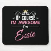 Essie natuurlijk ben ik Geweldige Muismat (Voorkant)