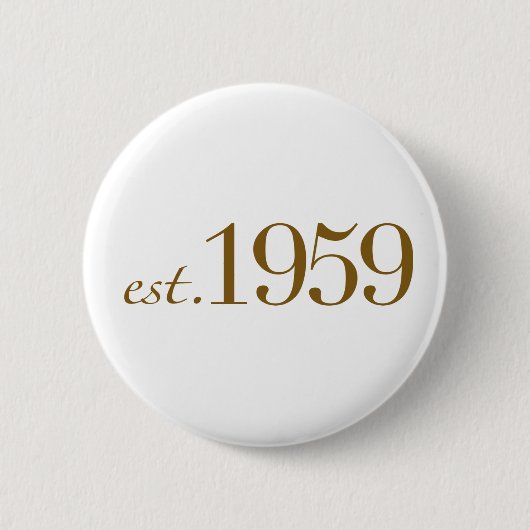 Est 1959 ronde button 5,7 cm (Voorkant)