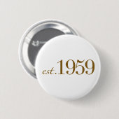 Est 1959 ronde button 5,7 cm (Voorkant /achterkant)