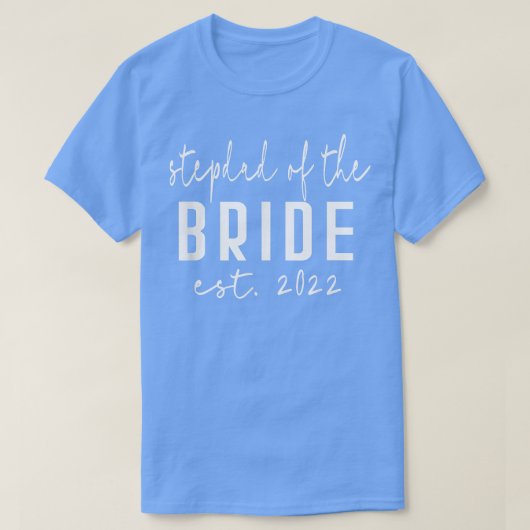 Est 2022 Stepdad of the Bride Bachelor Wedding Dau T-shirt (Design voorkant)