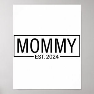 EST 2024 Binnenkort te zijn Mama 2024 Zwangerschap Poster
