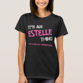 Estelle dat je niet zou begrijpen t-shirt (Voorkant)