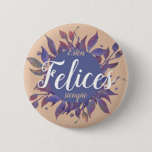 Estén felices siempre ronde button 5,7 cm