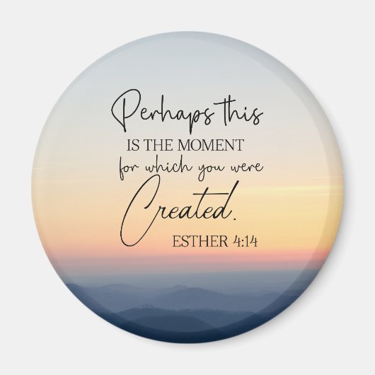 Esther 4:14 Misschien is dit de tijd Bijbel Verse Magneet (Voorkant)