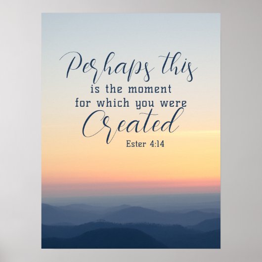 Esther 4:14 Misschien is dit de tijd Bijbel Verse Poster (Voorkant)