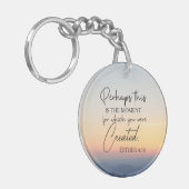 Esther 4:14 Misschien is dit de tijd Bijbel Verse Sleutelhanger (Voorkant Links)