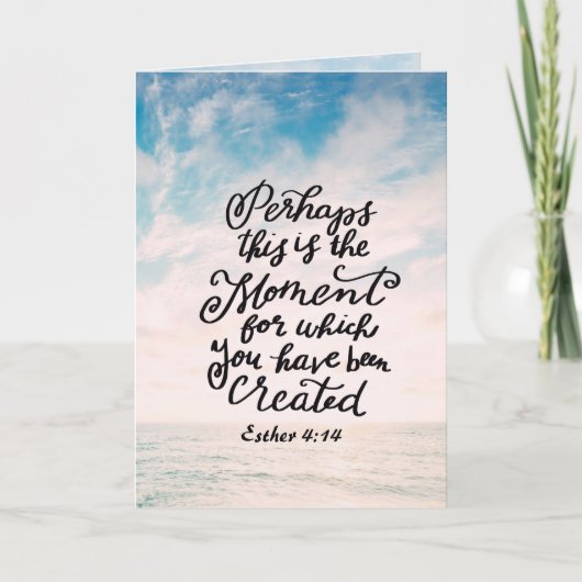 Esther 4:14 Moment waarvoor u werd Creëer Kaart (Voorkant)