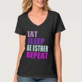 Esther Eat Sleep Be Repeat Esther T-shirt (Voorkant)