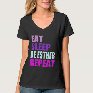 Esther Eat Sleep Be Repeat Esther T-shirt