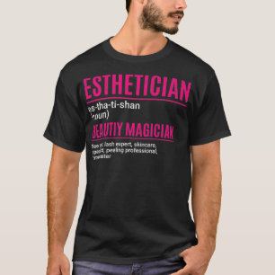Esthetician Funny Beauty Magicia Makeup Artist Gr. T-shirt