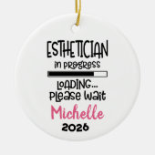 Esthetician In Progress  Keramisch Ornament (Voorkant)
