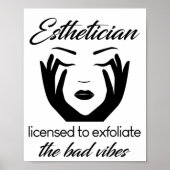 Esthetician Licensed To Exfoliate Poster (Voorkant)