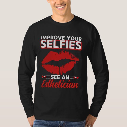 Esthetician Selfies Lips Esthetic Beautician Cosme T-shirt (Voorkant)