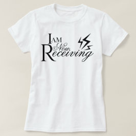 Esthetisch script Ik ontvang nu bevestiging T-shirt