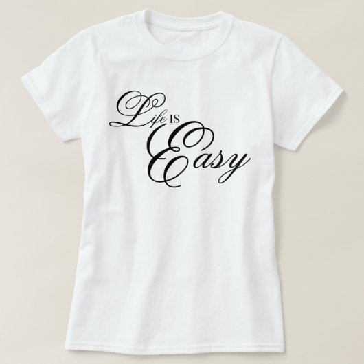 esthetisch script Leven Is Gemakkelijk koele beves T-shirt (Design voorkant)