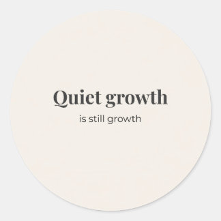 Esthetische Motiverende Quote Sticker – Stille Gro