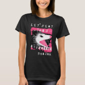 Esthetische Opossum Laten we afval eten en worden  T-shirt (Voorkant)
