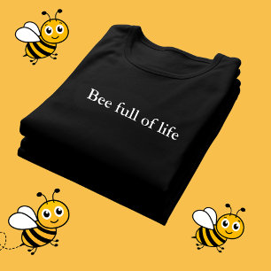 esthetische outfit citaat Bee vol leven T-shirt