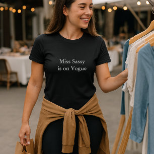 Esthetische outfit citaat Miss Sassy is in zwang T-shirt