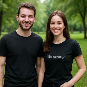 Esthetische outfit citaat Wees sterk T-shirt