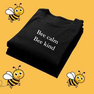 esthetische outfit quote Bee calm bee kind T-shirt