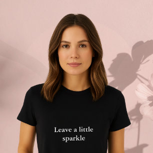 esthetische outfit quote Laat een beetje schittere T-shirt