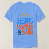 Esthetische retro  hier komt de zon t-shirt (Design voorkant)