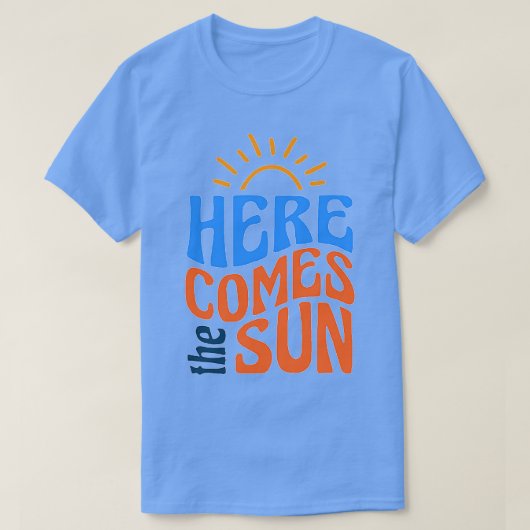 Esthetische retro  hier komt de zon t-shirt (Design voorkant)