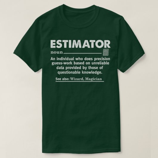 Estimator Definition Funny Calculator Accountant T-shirt (Design voorkant)
