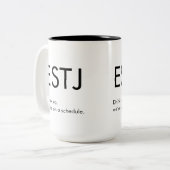 ESTJ Op een schema Mok Gift (Voorkant links)