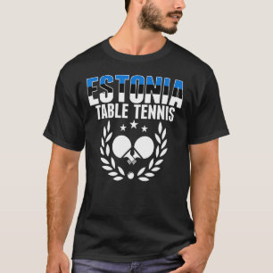 Estland Table Tennis Estonian Ping Pong Supporte T-shirt
