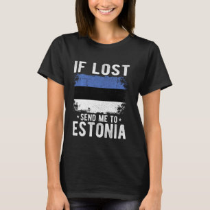 Estland Vlag Souvenir - Als verloren stuur me naar T-shirt