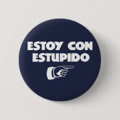 Estoy Con Estupido. Ronde Button 5,7 Cm (Voorkant)