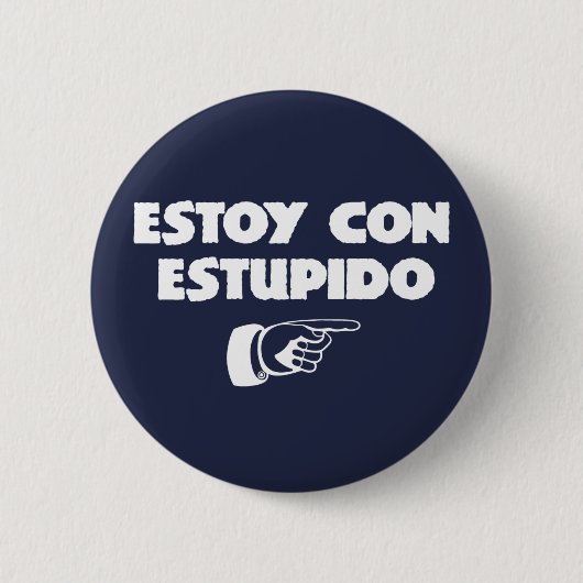 Estoy Con Estupido. Ronde Button 5,7 Cm (Voorkant)