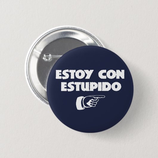 Estoy Con Estupido. Ronde Button 5,7 Cm (Voorkant /achterkant)