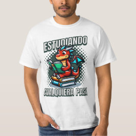 Estudiando Cualquiera Pasa T-shirt