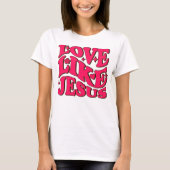 esus T Shirt, religieus Shirt, liefde zoals Jezus T-shirt (Voorkant)