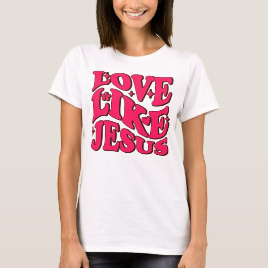esus T Shirt, religieus Shirt, liefde zoals Jezus T-shirt (Voorkant)
