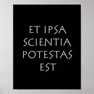 Et ipsa wetenschapper potestas est poster