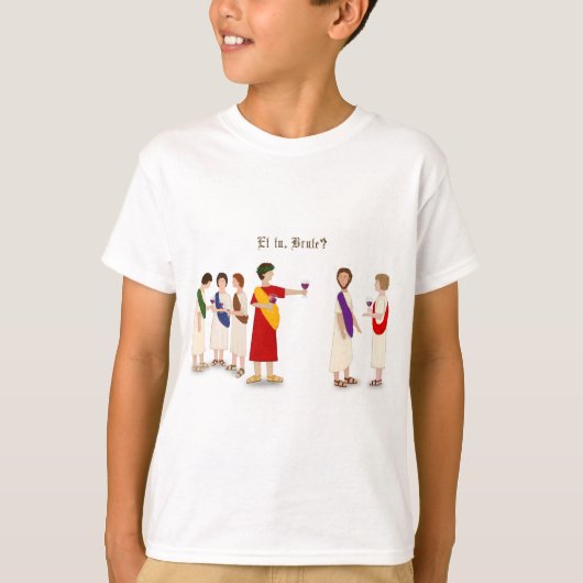 Et Tu Brute? Julius Caesar bij een Partij T-shirt (Voorkant)