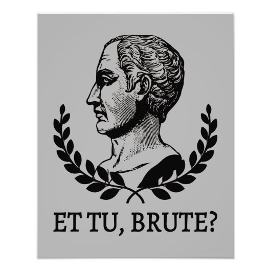 Et Tu, Brute? Julius Caesar citaat V van Shakespea Foto Afdruk (Voorkant)