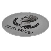 Et Tu, Brute? Julius Caesar citaat V van Shakespea Snijplank (Hoek)
