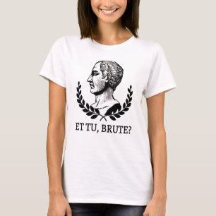 Et Tu, Brute? Julius Caesar citaat V van Shakespea T-shirt